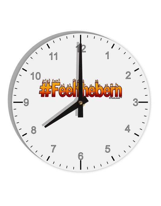 Hashtag Feelthebern 10 InchRound Wall Clock with Numbers-Wall Clock-TooLoud-White-Davson Sales
