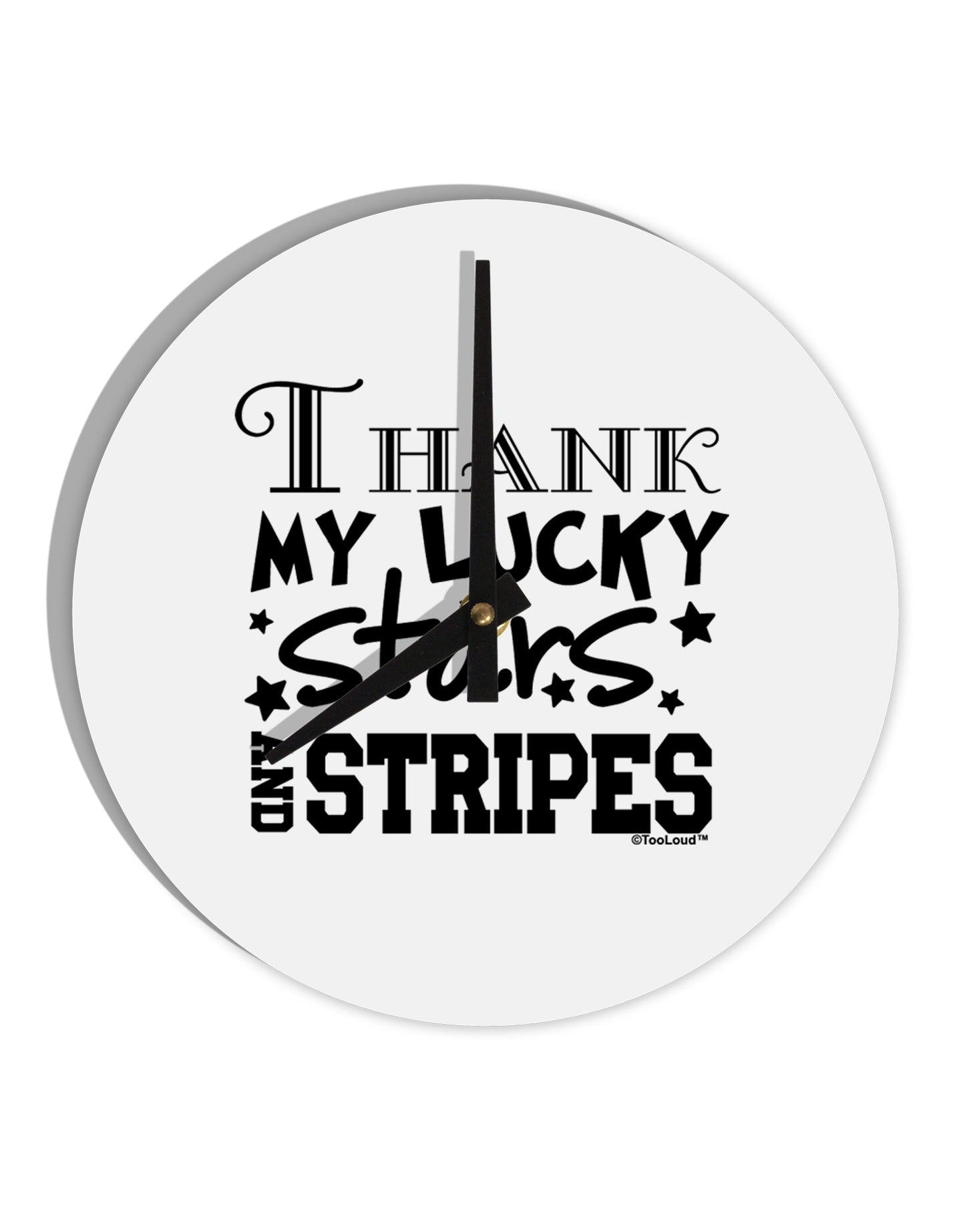 Thank My Lucky Stars and Stripes 10 InchRound Wall Clock by TooLoud-Wall Clock-TooLoud-White-Davson Sales