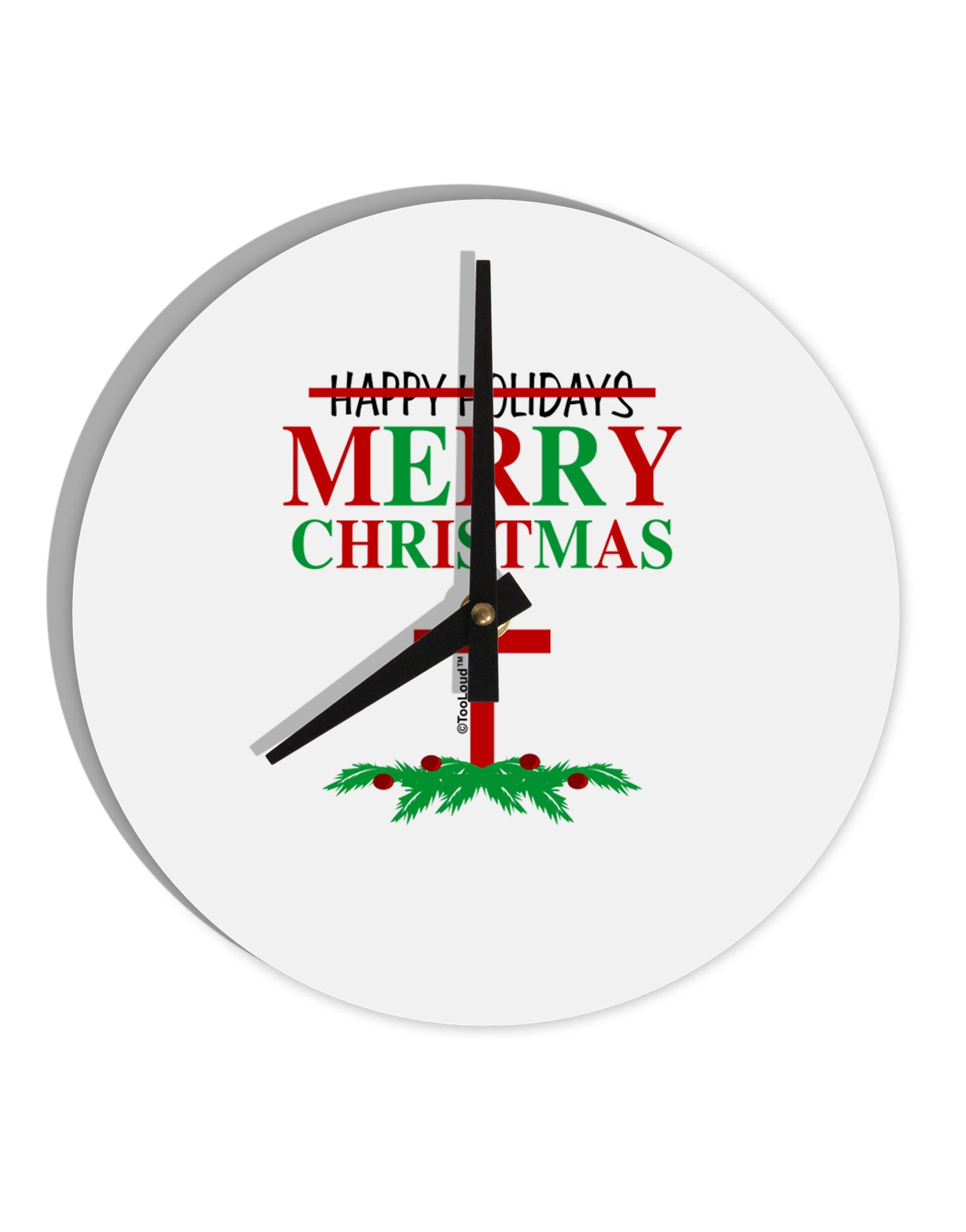 No Happy Holidays, Merry Christmas 10 InchRound Wall Clock-Wall Clock-TooLoud-White-Davson Sales