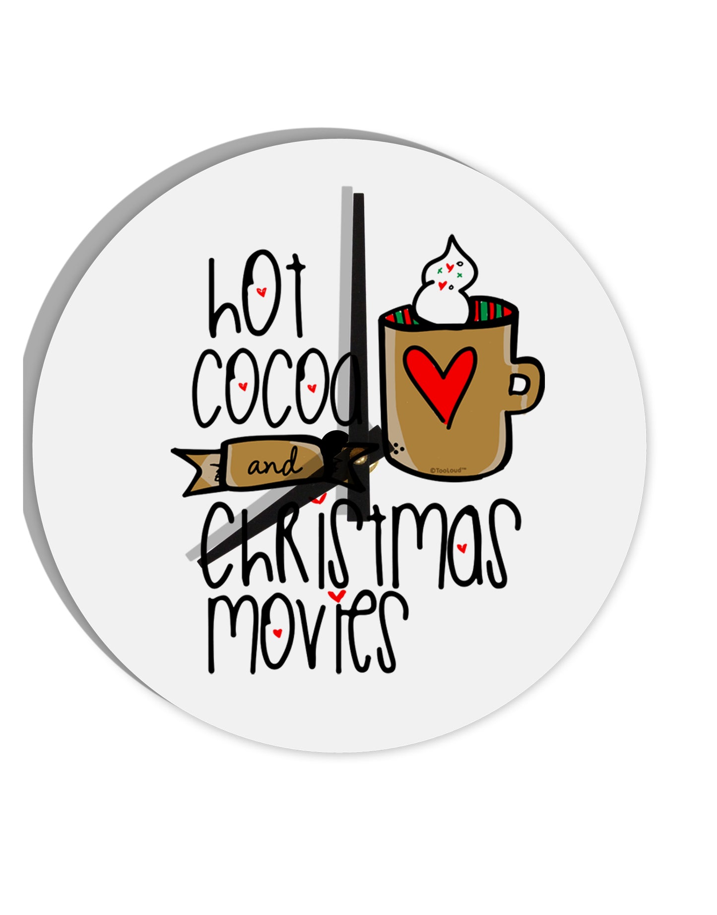 TooLoud Hot Cocoa and Christmas Movies 10 Inch Round Wall Clock-Wall Clock-TooLoud-Davson Sales