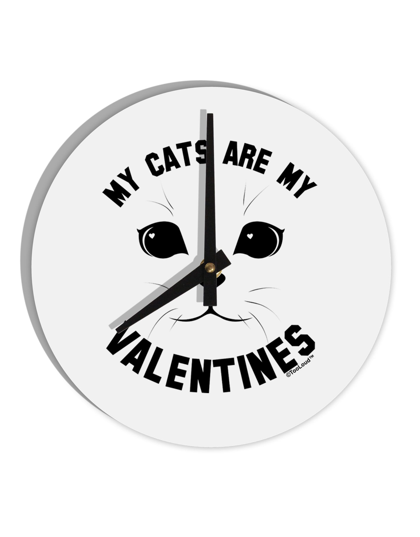 My Cats are my Valentines 10 InchRound Wall Clock by TooLoud-Wall Clock-TooLoud-White-Davson Sales