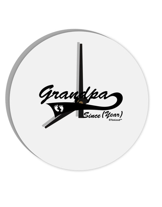 TooLoud Custom Grandpa Since YOUR YEAR 10 Inch Round Wall Clock-Wall Clock-TooLoud-Davson Sales
