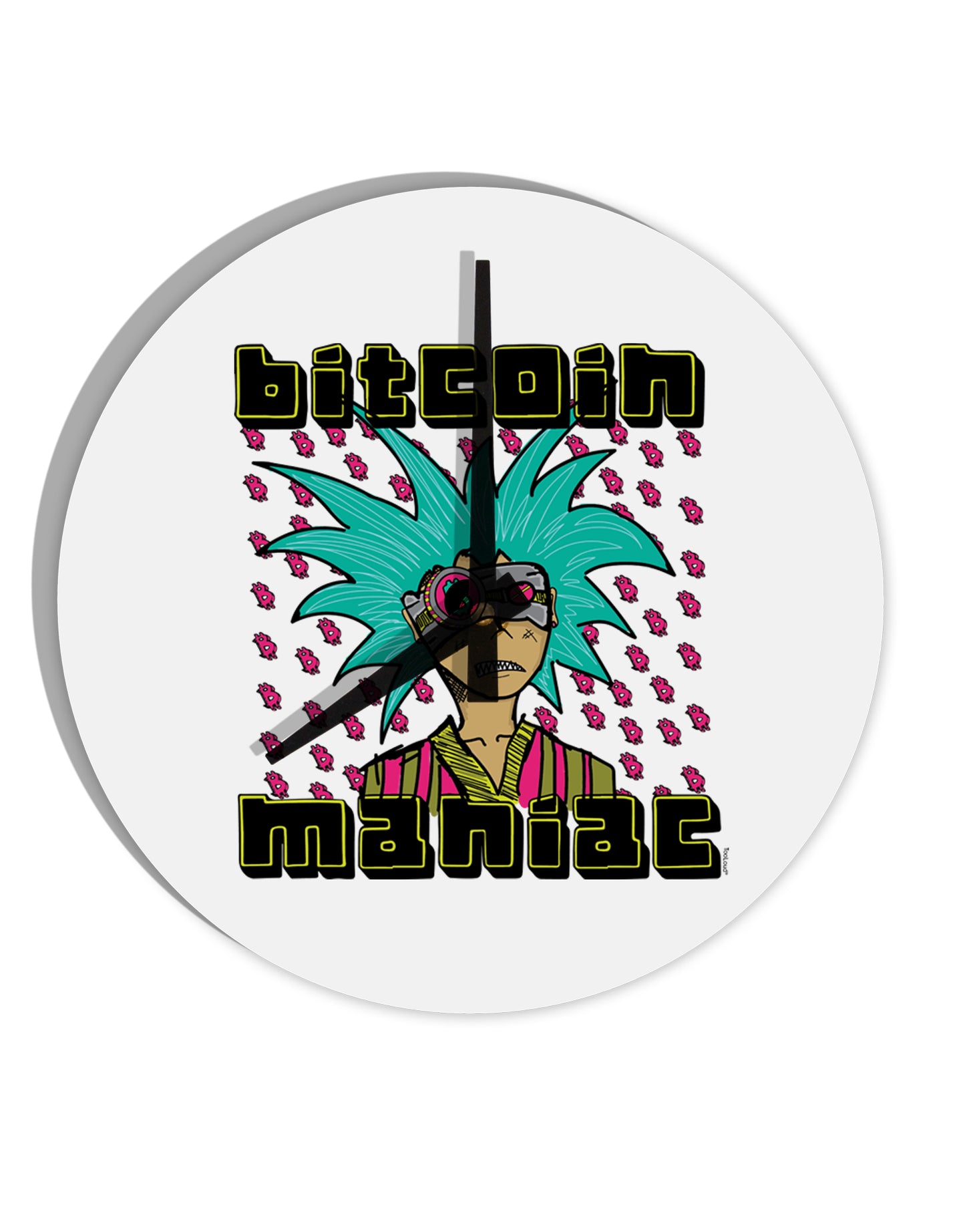 TooLoud Bitcoin Maniac Crypto 10 Inch Round Wall Clock-Wall Clock-TooLoud-Davson Sales