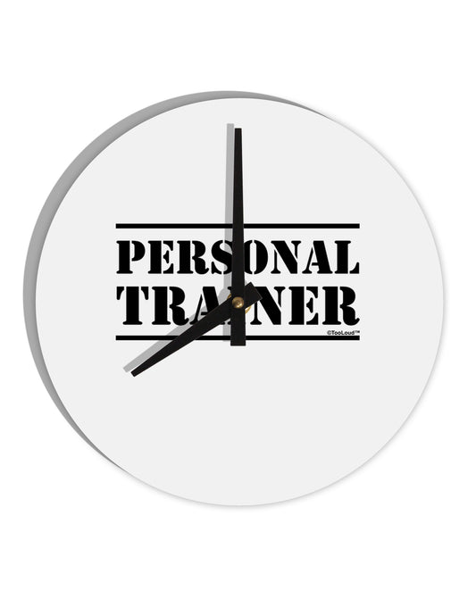 TooLoud Personal Trainer Military Text 10 Inch Round Wall Clock-Wall Clock-TooLoud-Davson Sales