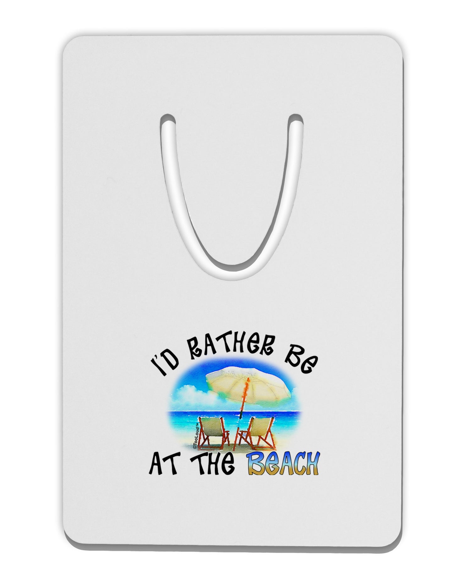 I'd Rather Be At The Beach Aluminum Paper Clip Bookmark-Bookmark-TooLoud-White-Davson Sales