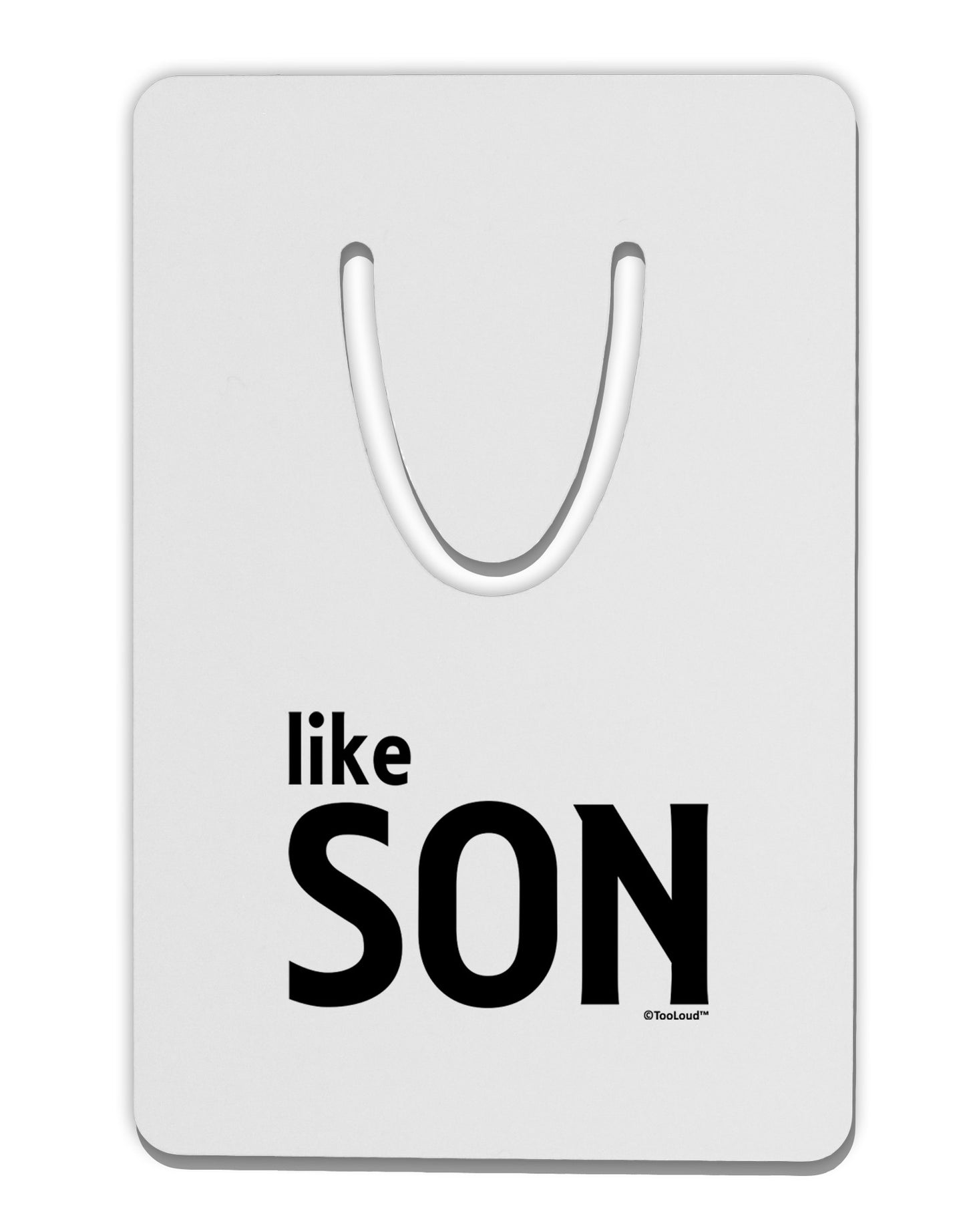 Matching Like Father Like Son Design - Like Son Aluminum Paper Clip Bookmark by TooLoud-Bookmark-TooLoud-White-Davson Sales