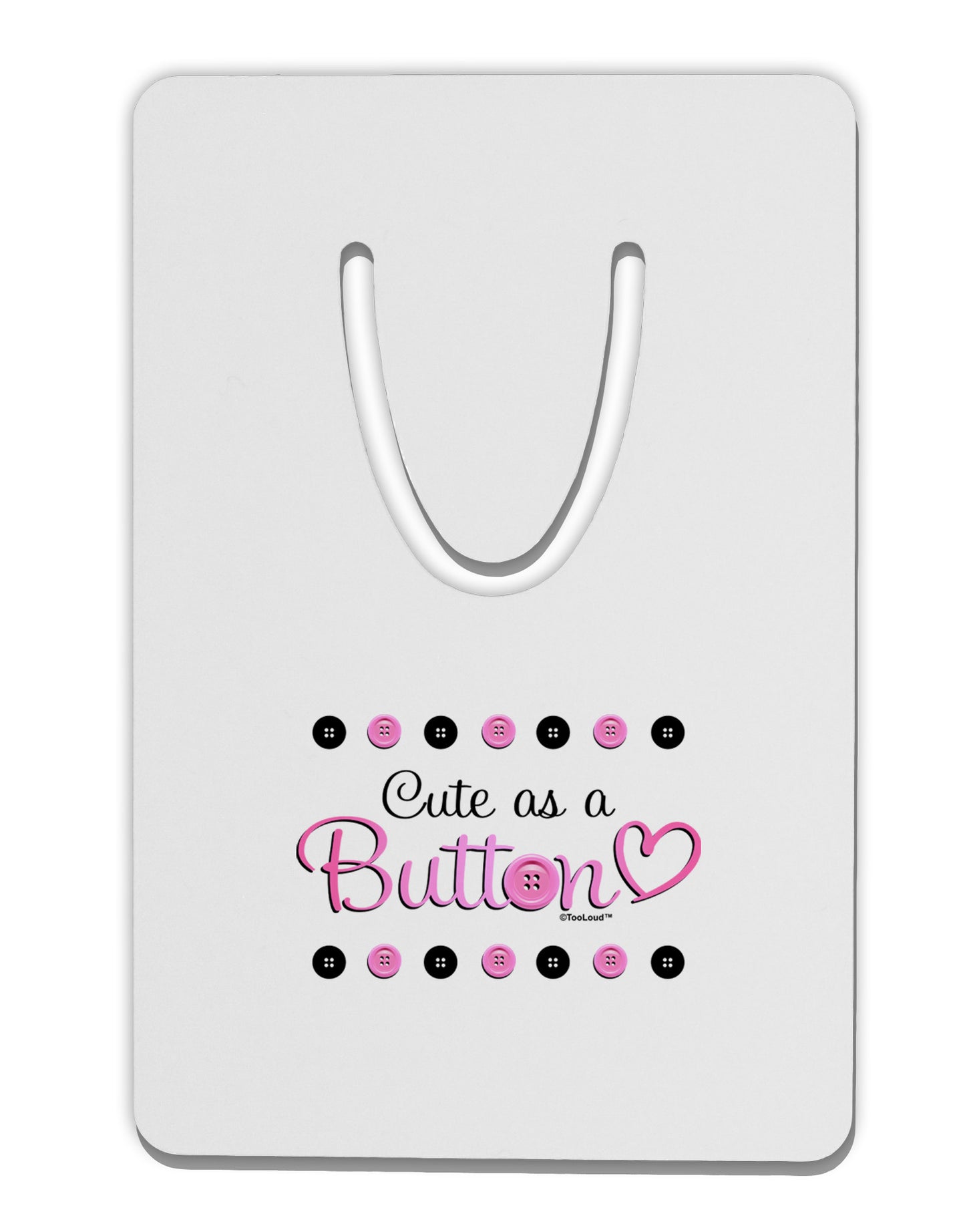 Cute As A Button Aluminum Paper Clip Bookmark-Bookmark-TooLoud-White-Davson Sales