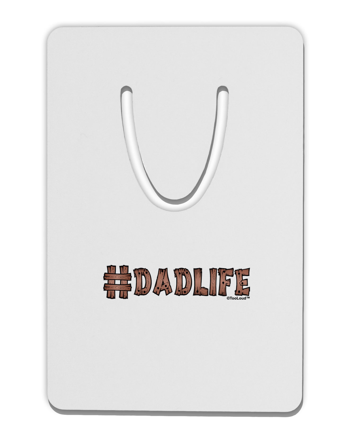 Hashtag Dadlife Aluminum Paper Clip Bookmark by TooLoud-Bookmark-TooLoud-White-Davson Sales