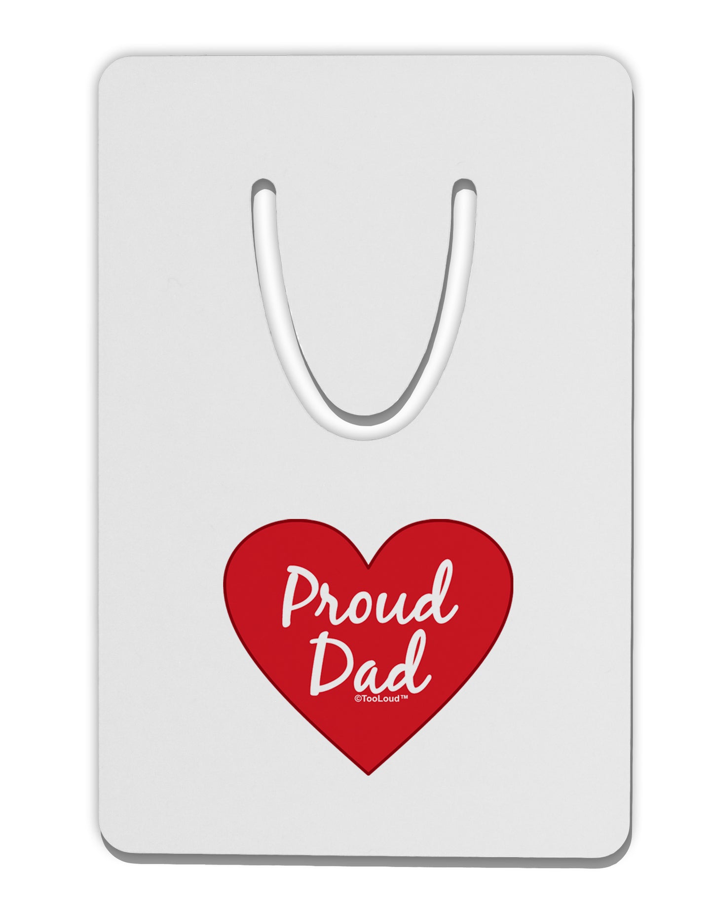 Proud Dad Heart Aluminum Paper Clip Bookmark by TooLoud-Bookmark-TooLoud-White-Davson Sales