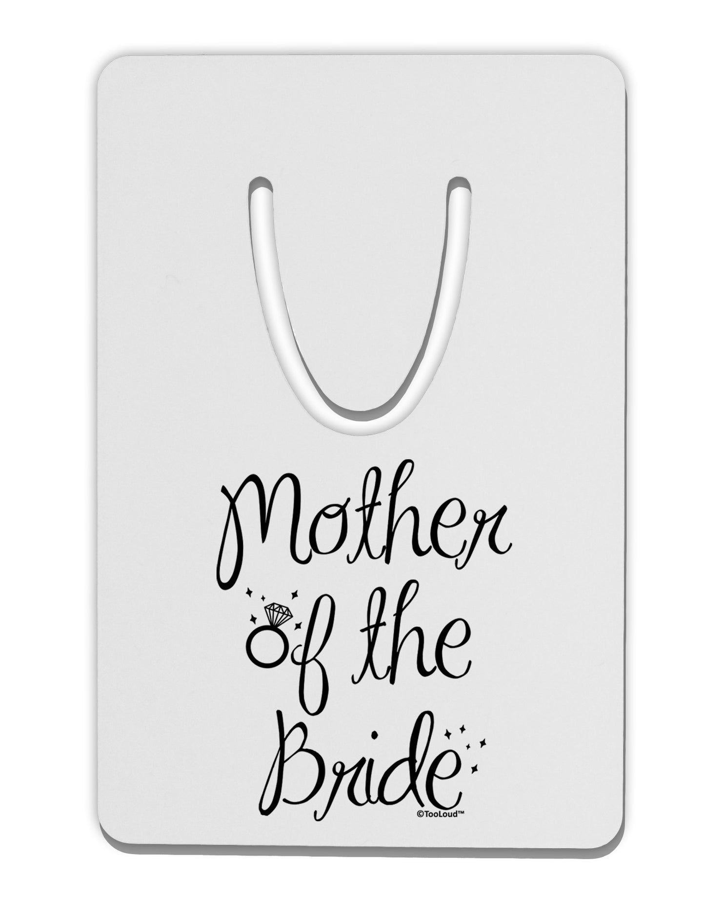 Mother of the Bride - Diamond Aluminum Paper Clip Bookmark-Bookmark-TooLoud-White-Davson Sales