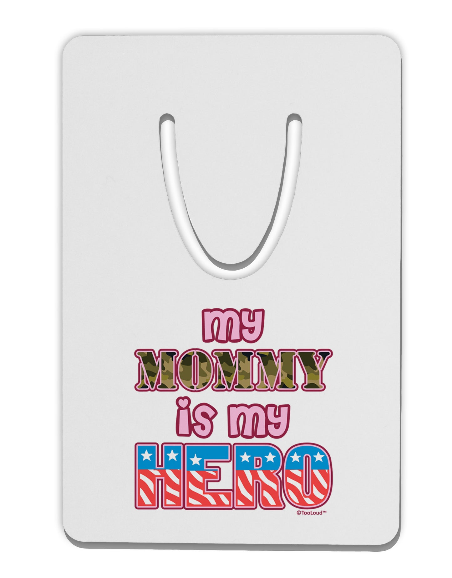 My Mommy is My Hero - Armed Forces - Pink Aluminum Paper Clip Bookmark by TooLoud-Bookmark-TooLoud-White-Davson Sales