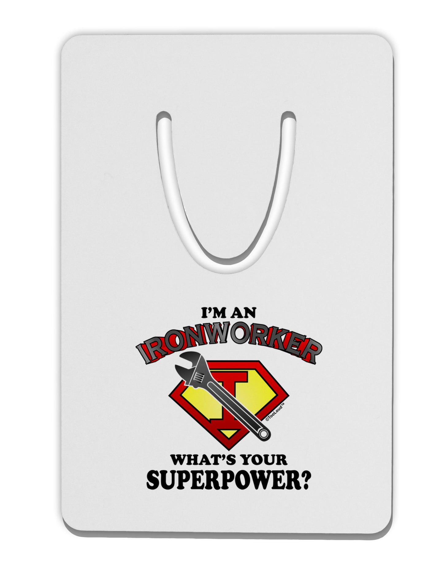 Ironworker - Superpower Aluminum Paper Clip Bookmark-Bookmark-TooLoud-White-Davson Sales