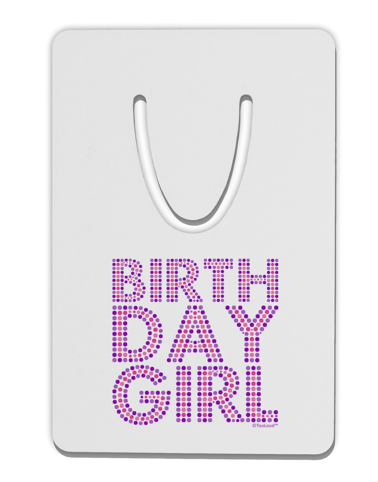 Birthday Girl - Pink and Purple Dots Aluminum Paper Clip Bookmark by TooLoud-Bookmark-TooLoud-White-Davson Sales