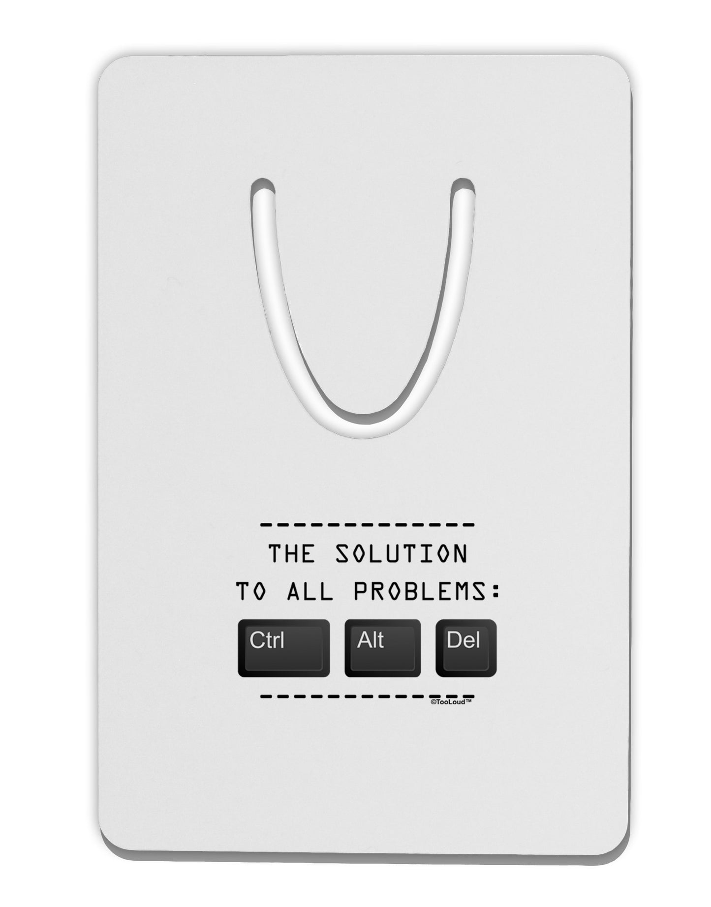 The Solution - Ctrl Alt Del Aluminum Paper Clip Bookmark-Bookmark-TooLoud-White-Davson Sales