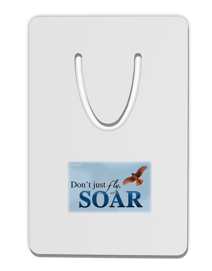 Don't Just Fly SOAR Aluminum Paper Clip Bookmark-Bookmark-TooLoud-White-Davson Sales