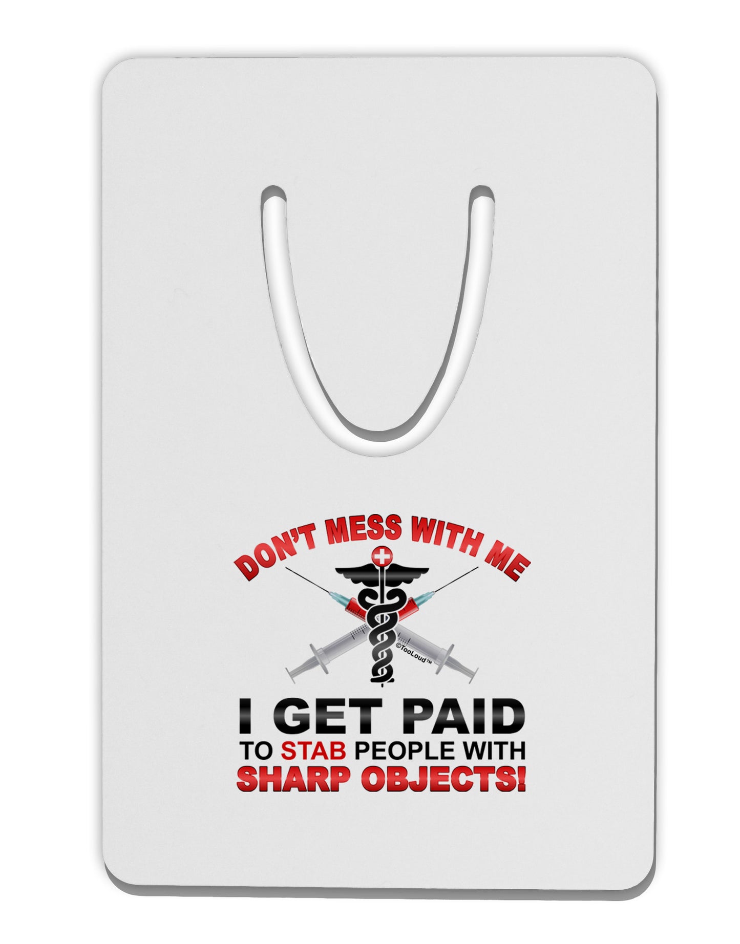 Nurse - Don't Mess With Me Aluminum Paper Clip Bookmark-Bookmark-TooLoud-White-Davson Sales
