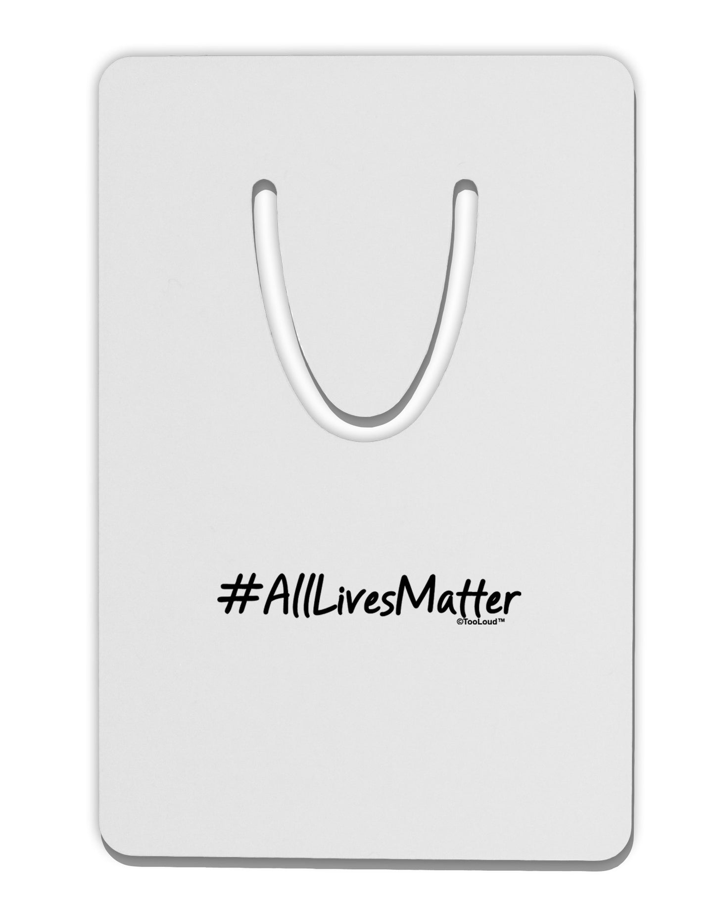 Hashtag AllLivesMatter Aluminum Paper Clip Bookmark-Bookmark-TooLoud-White-Davson Sales
