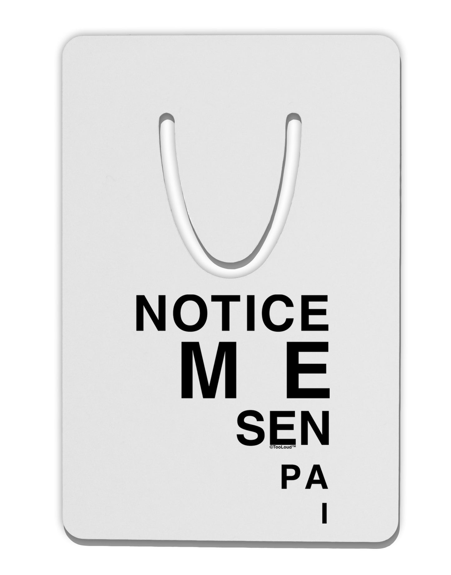 Notice Me Senpai Triangle Text Aluminum Paper Clip Bookmark-Bookmark-TooLoud-White-Davson Sales