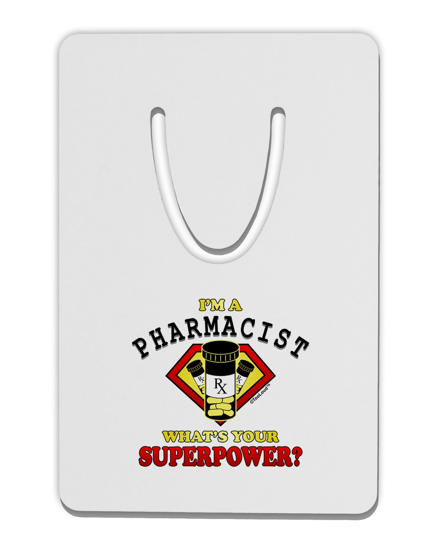 Pharmacist - Superpower Aluminum Paper Clip Bookmark-Bookmark-TooLoud-White-Davson Sales