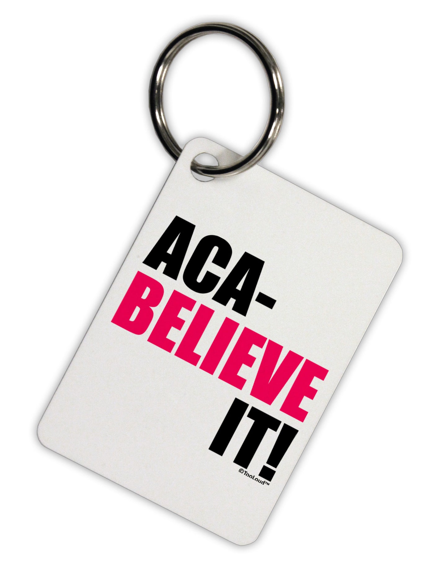 Aca Believe It Aluminum Keyring Tag-Keyring-TooLoud-White-Davson Sales