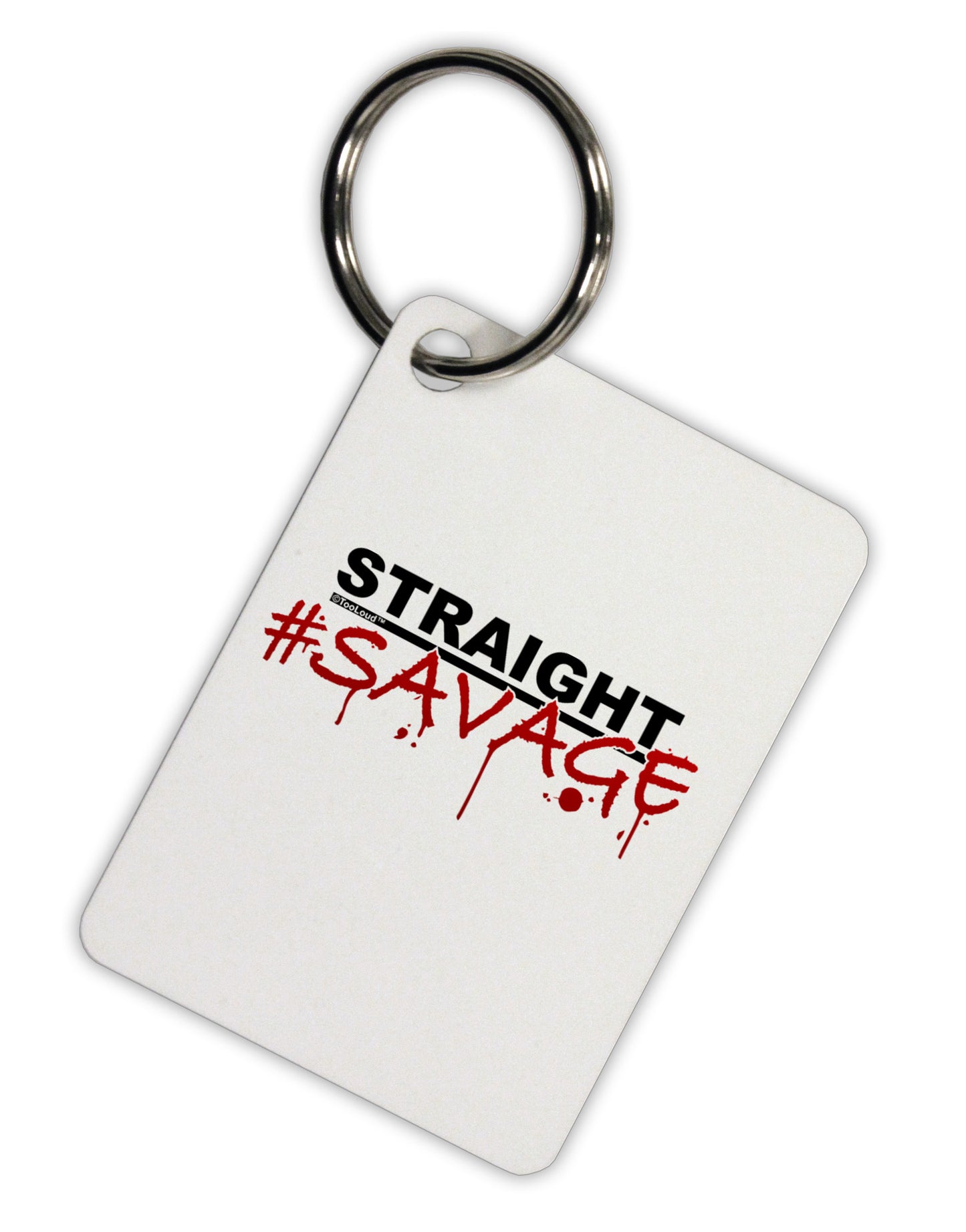 Straight Savage Aluminum Keyring Tag-Keyring-TooLoud-White-Davson Sales