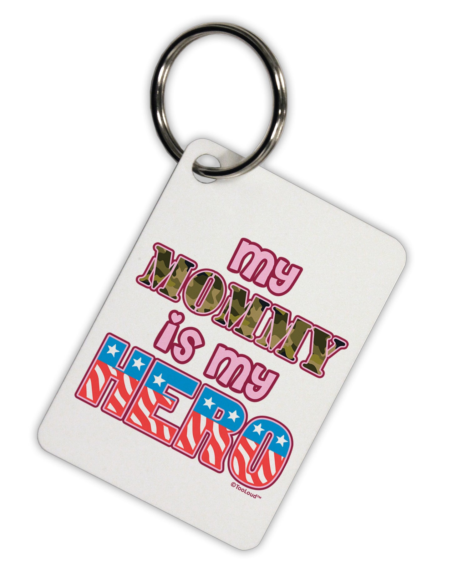 My Mommy is My Hero - Armed Forces - Pink Aluminum Keyring Tag by TooLoud-Keyring-TooLoud-White-Davson Sales