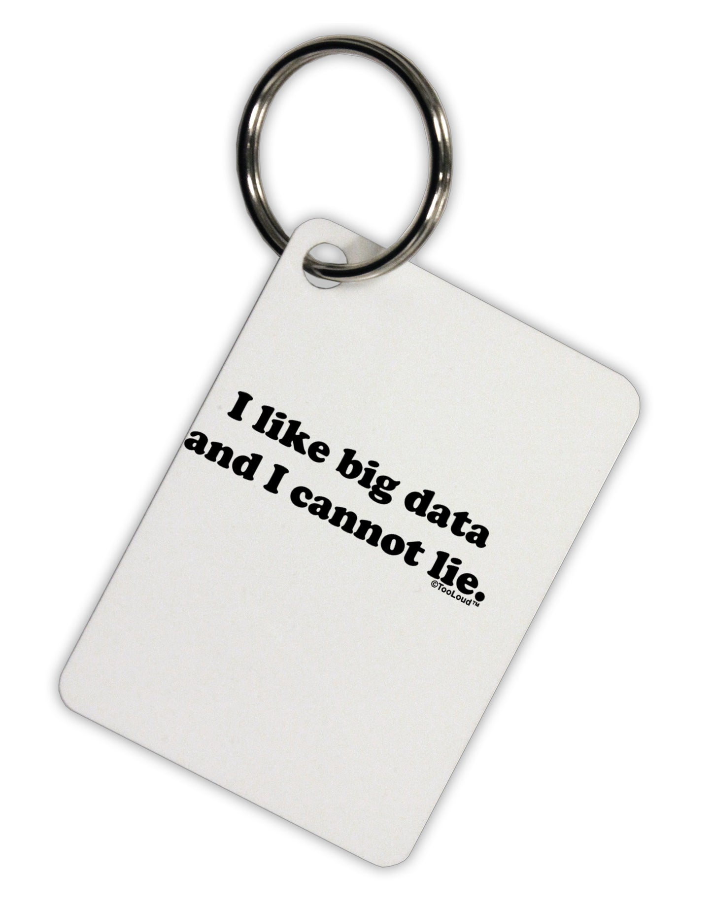 I Like Big Data Aluminum Keyring Tag by TooLoud-Keyring-TooLoud-White-Davson Sales