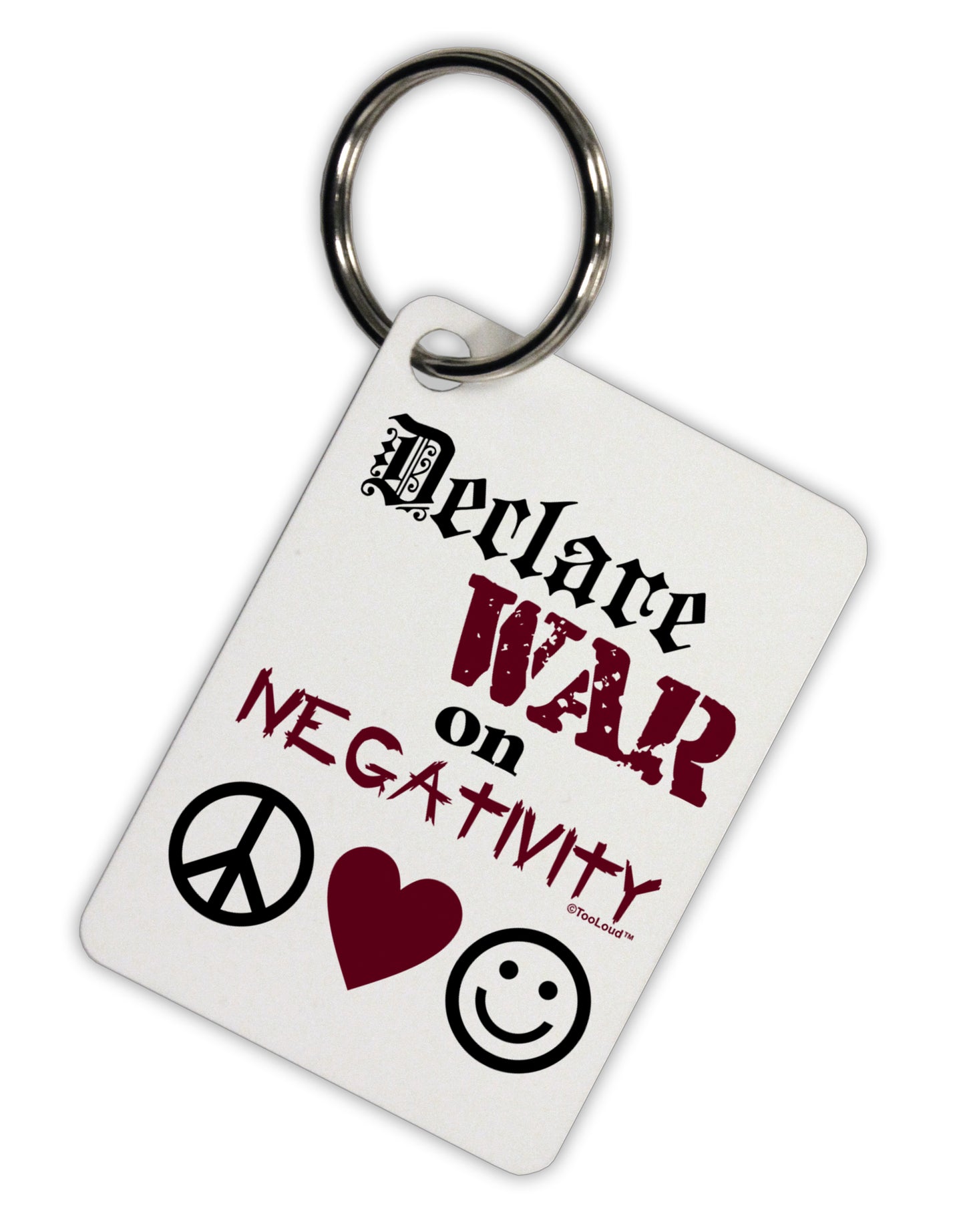 Declare War on Negativity Aluminum Keyring Tag by TooLoud-Keyring-TooLoud-White-Davson Sales