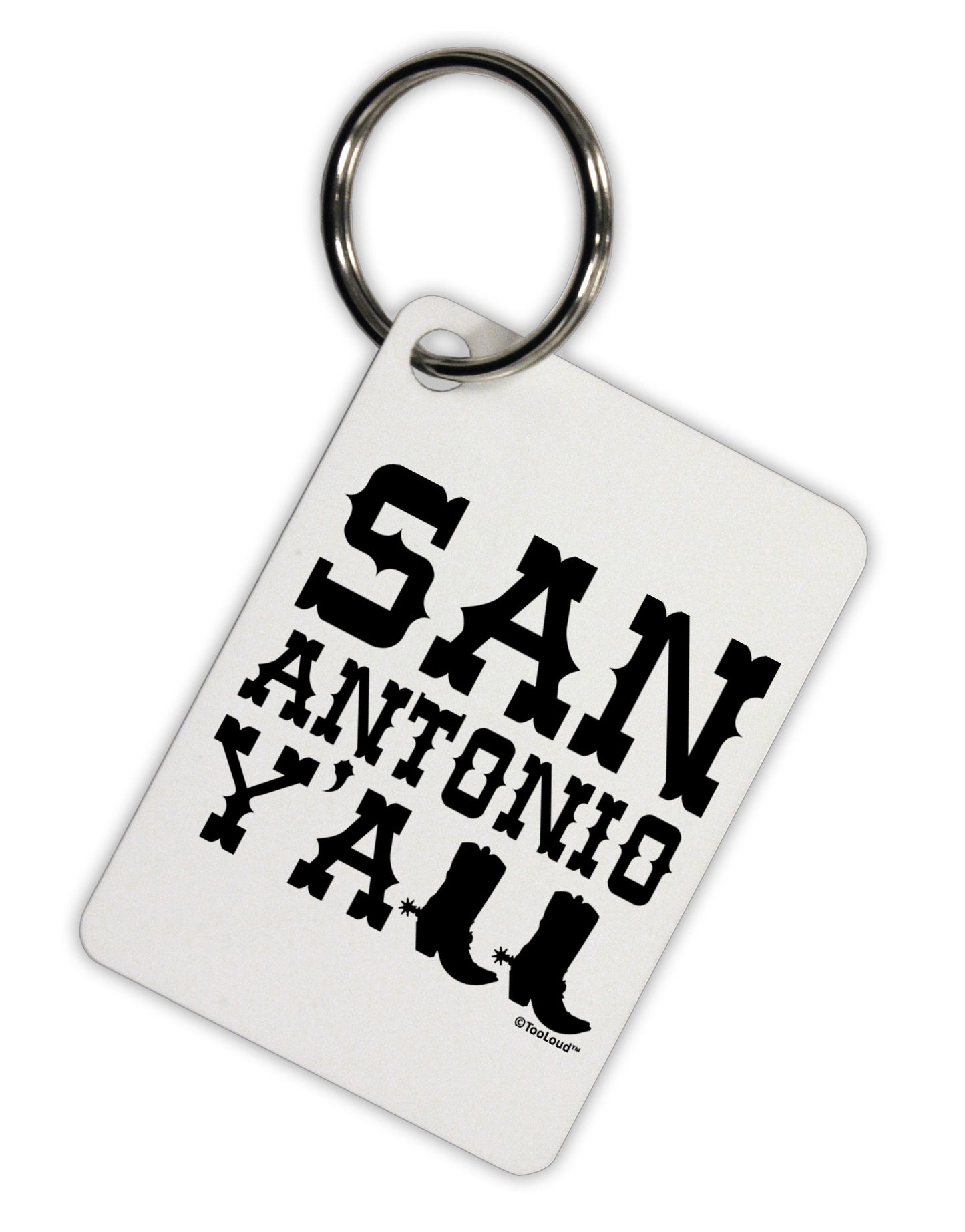 San Antonio Y'all - Boots - Texas Pride Aluminum Keyring Tag by TooLoud-Keyring-TooLoud-White-Davson Sales