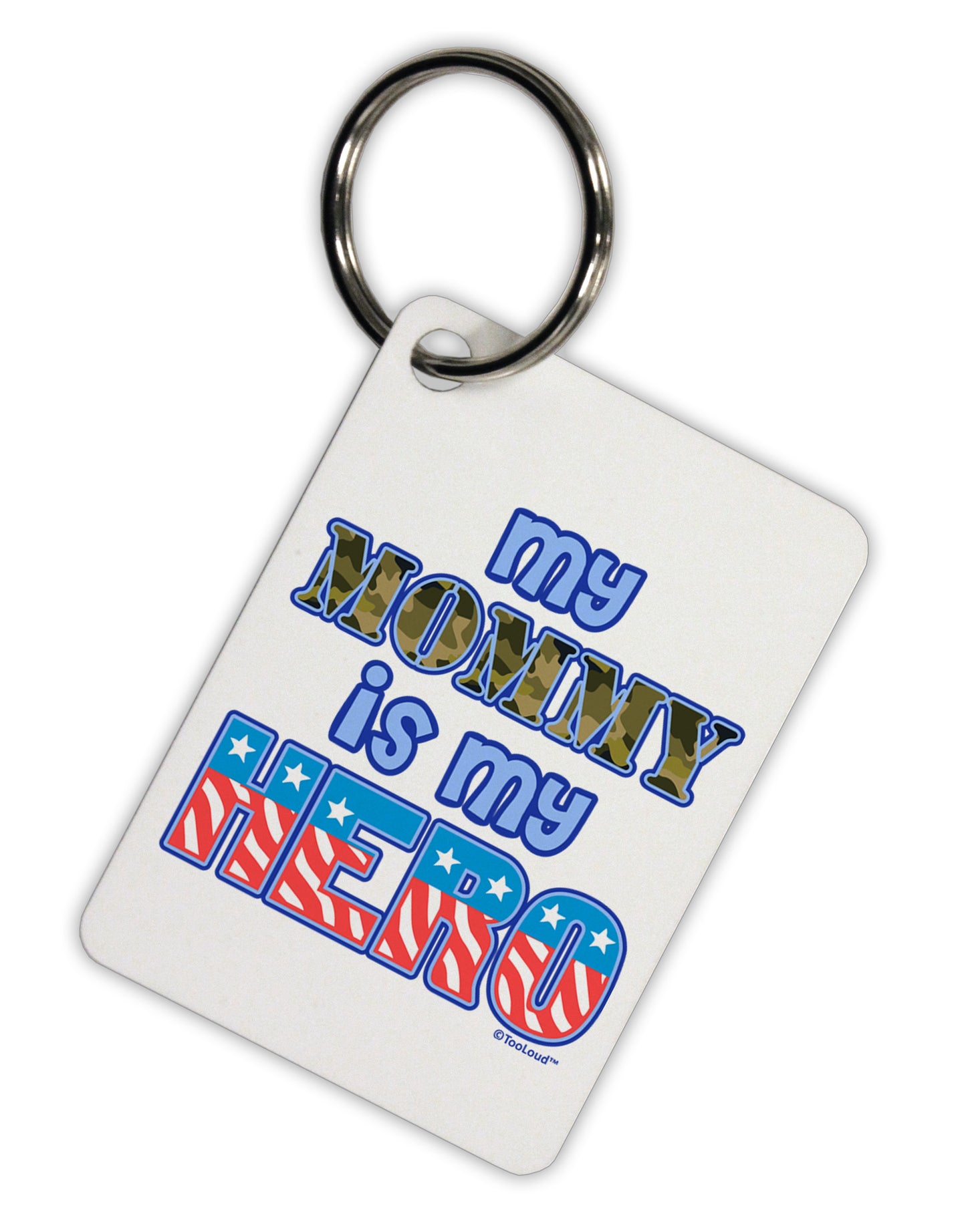 My Mommy is My Hero - Armed Forces - Blue Aluminum Keyring Tag by TooLoud-Keyring-TooLoud-White-Davson Sales