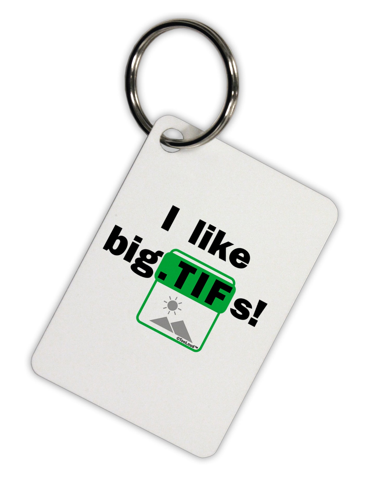 I Like Big Tifs Aluminum Keyring Tag by TooLoud-Keyring-TooLoud-White-Davson Sales