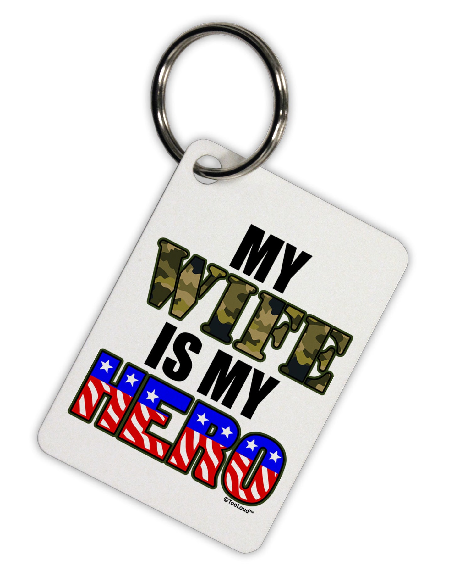 My Wife is My Hero - Armed Forces Aluminum Keyring Tag by TooLoud-Keyring-TooLoud-White-Davson Sales