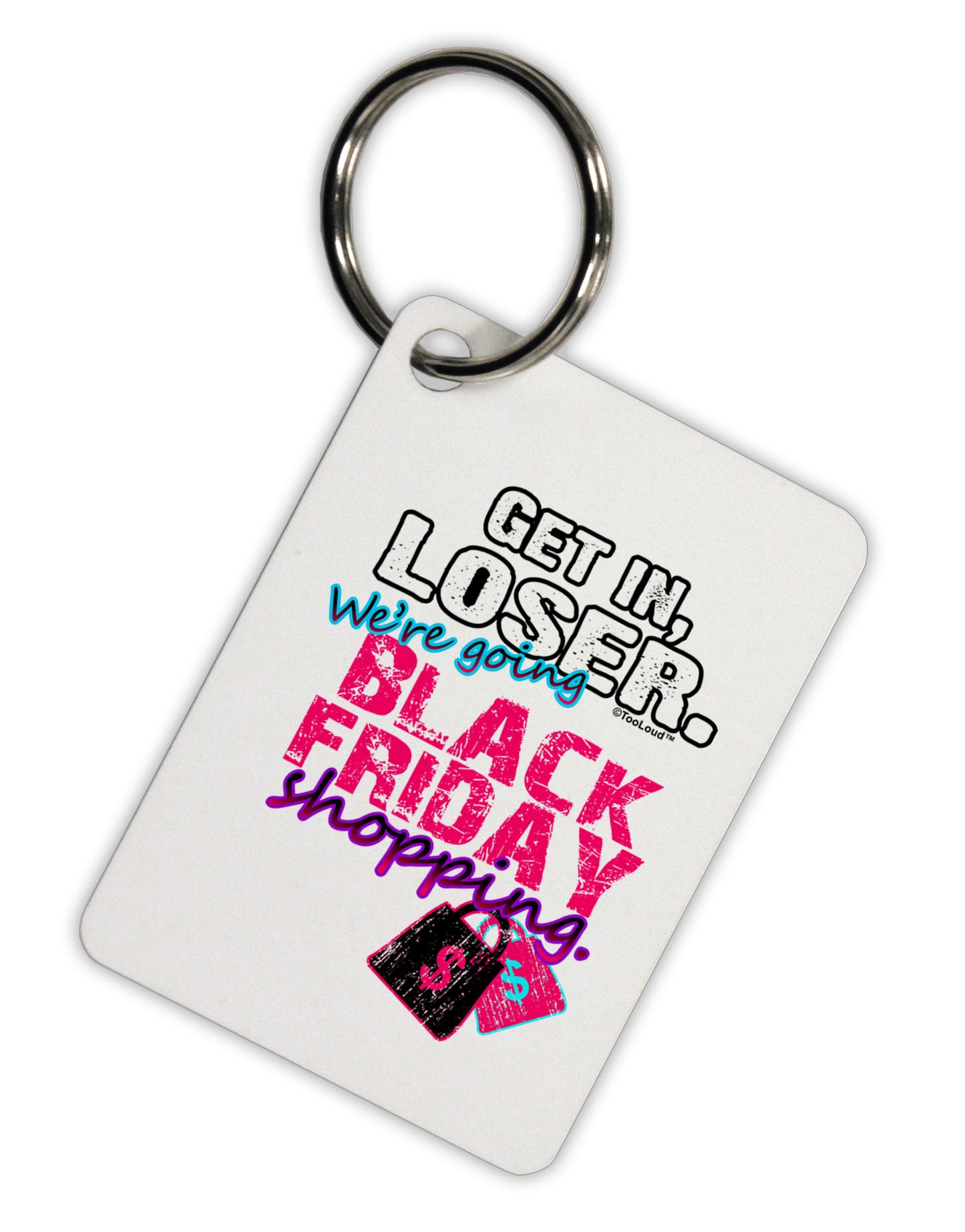 TooLoud We're going Black Friday Shopping Aluminum Keyring Tag-Keyring-TooLoud-White-Davson Sales