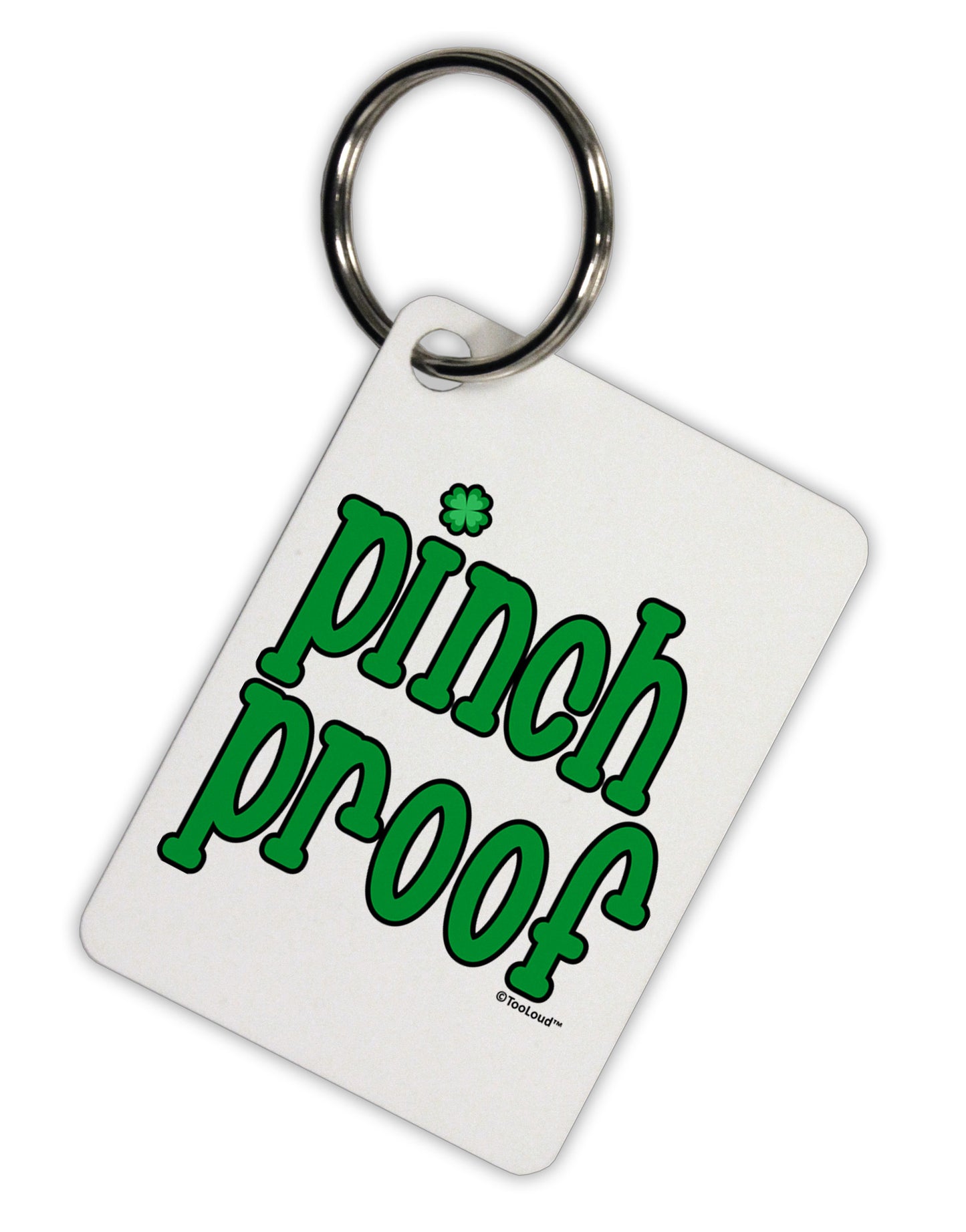 Pinch Proof - St. Patrick's Day Aluminum Keyring Tag by TooLoud-Keyring-TooLoud-White-Davson Sales