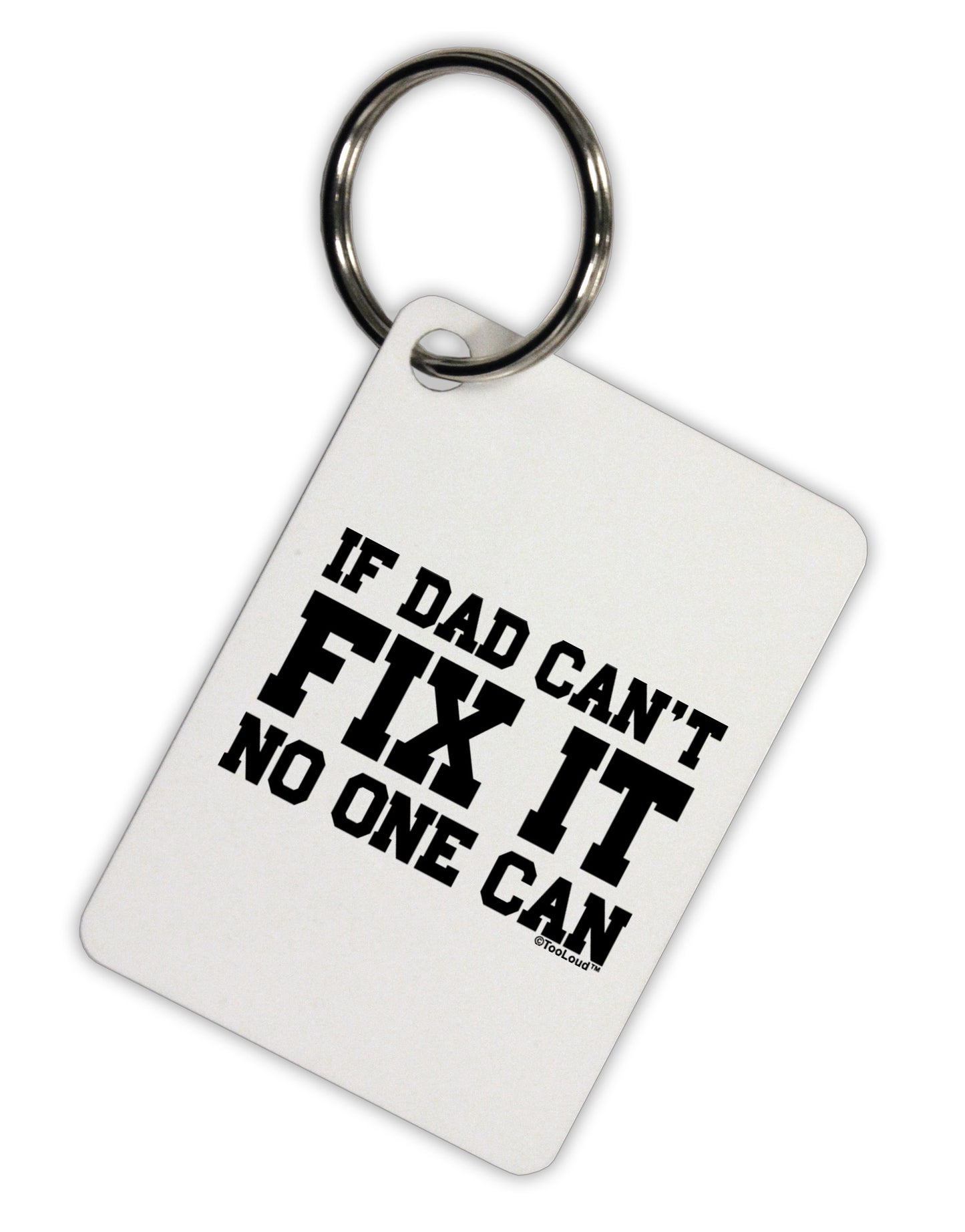 No One Can - Dad Aluminum Keyring Tag by TooLoud-Keyring-TooLoud-White-Davson Sales