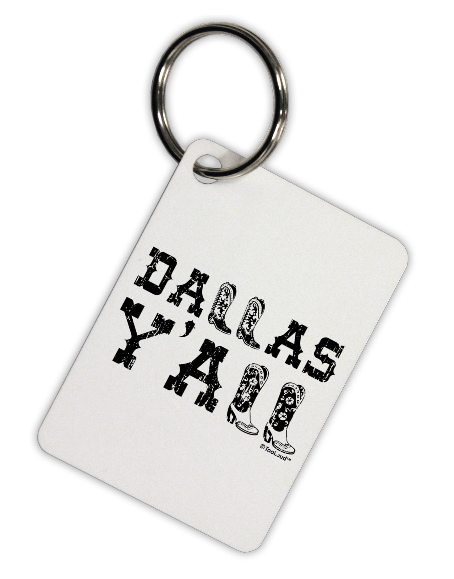 Dallas Y'all - Boots - Texas Pride Aluminum Keyring Tag by TooLoud-Keyring-TooLoud-White-Davson Sales