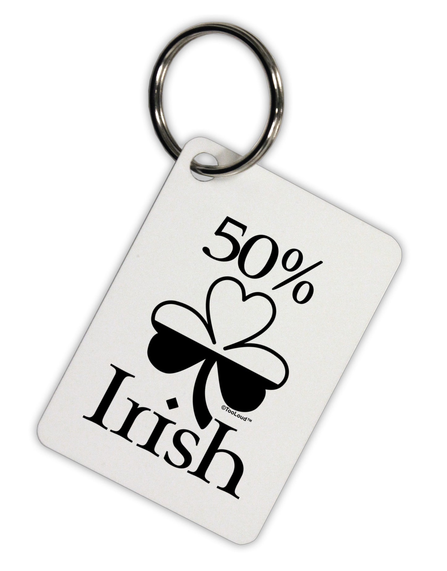 50 Percent Irish - St Patricks Day Aluminum Keyring Tag by TooLoud-Keyring-TooLoud-White-Davson Sales