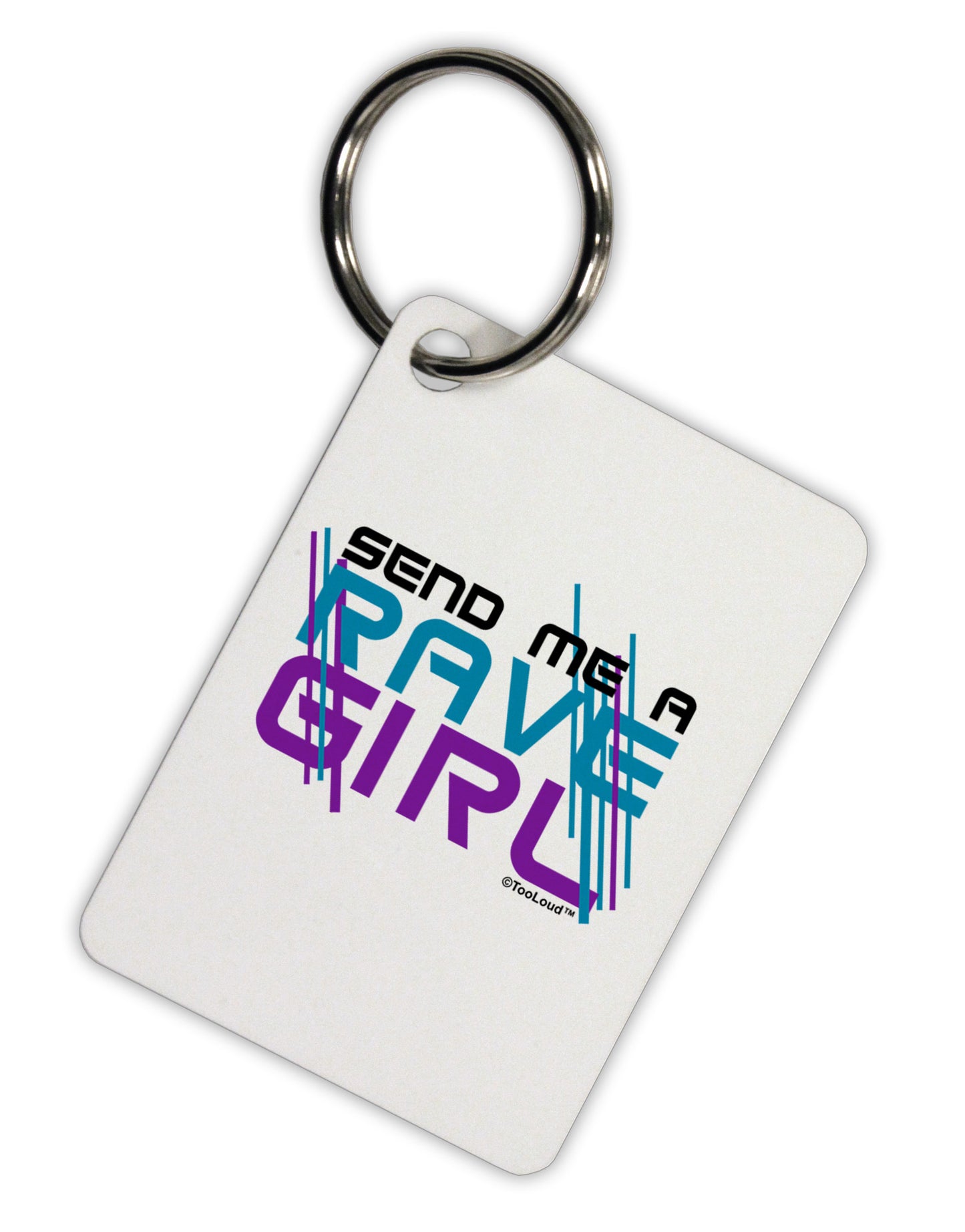 Send Me A Rave Girl Aluminum Keyring Tag-Keyring-TooLoud-White-Davson Sales