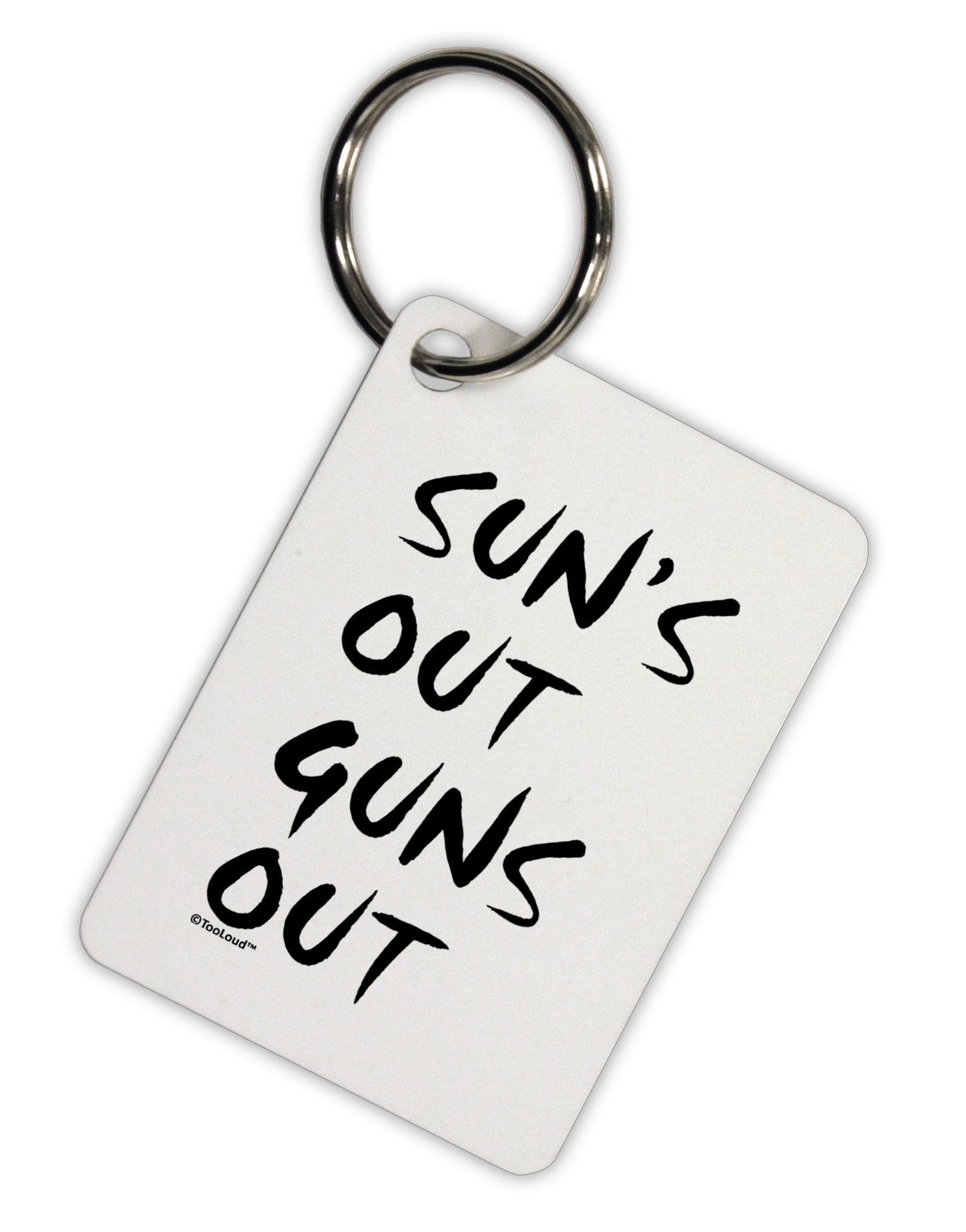 Suns Out Guns Out Aluminum Keyring Tag-Keyring-TooLoud-White-Davson Sales