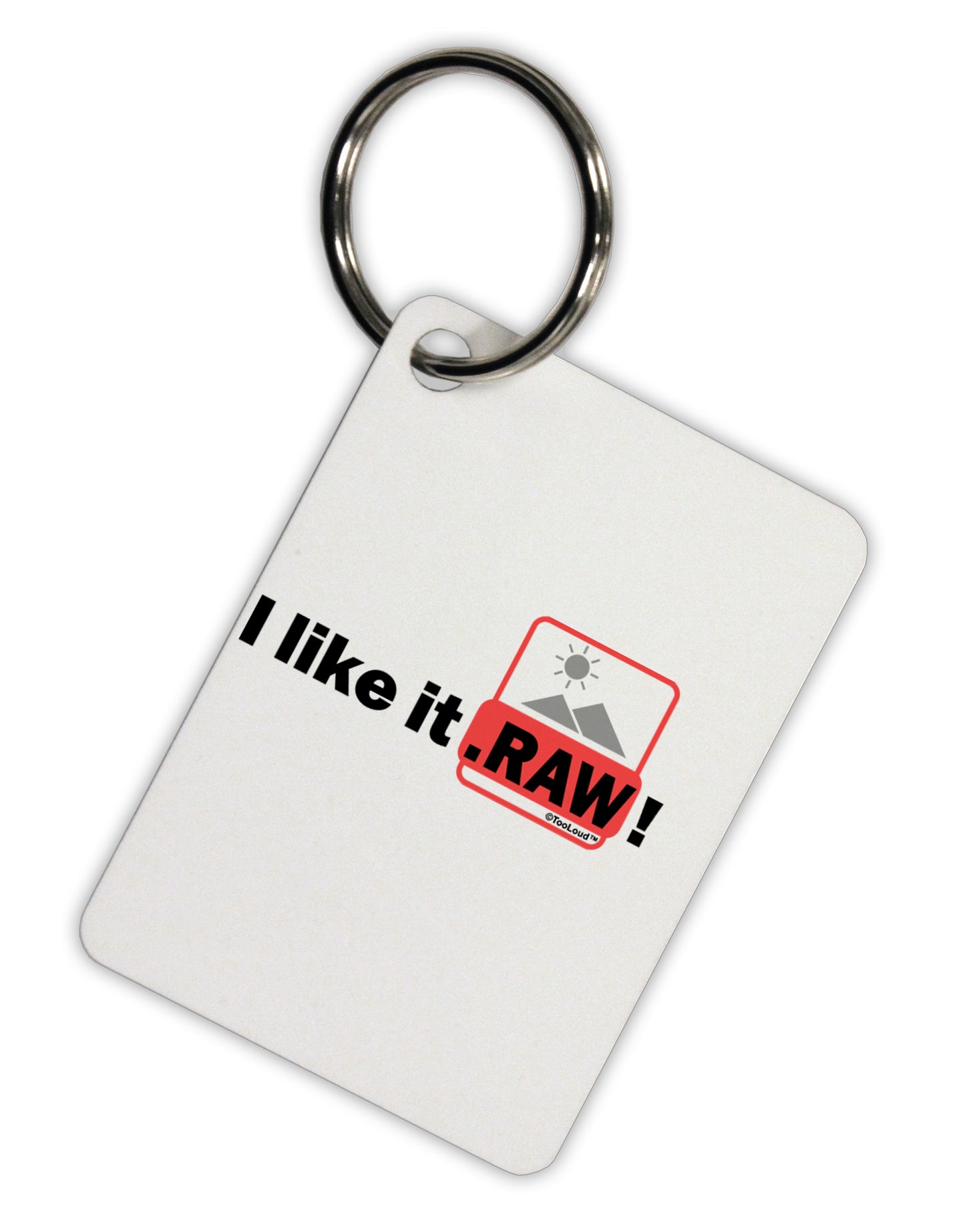 I Like It RAW Aluminum Keyring Tag by TooLoud-Keyring-TooLoud-White-Davson Sales
