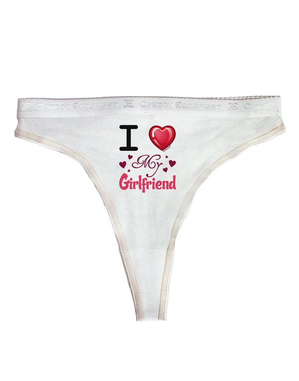 I Love Heart My Girlfriend Womens Thong Underwear