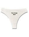 Custom Personalized Image or Text Womens Thong Underwear-Womens Thong-TooLoud-X-Small-Davson Sales