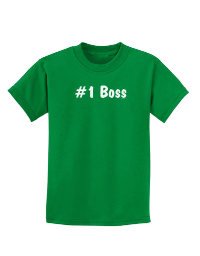 #1 Boss Text - Boss Day Childrens Dark T-Shirt-Childrens T-Shirt-TooLoud-Kelly-Green-X-Small-Davson Sales