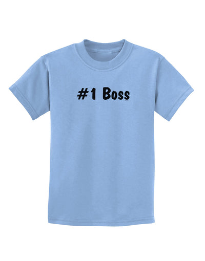 #1 Boss Text - Boss Day Childrens T-Shirt-Childrens T-Shirt-TooLoud-Light-Blue-X-Small-Davson Sales