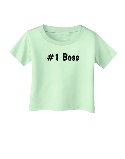 #1 Boss Text - Boss Day Infant T-Shirt-Infant T-Shirt-TooLoud-Light-Green-06-Months-Davson Sales