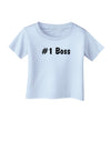 #1 Boss Text - Boss Day Infant T-Shirt-Infant T-Shirt-TooLoud-Light-Blue-06-Months-Davson Sales