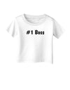 #1 Boss Text - Boss Day Infant T-Shirt-Infant T-Shirt-TooLoud-White-06-Months-Davson Sales