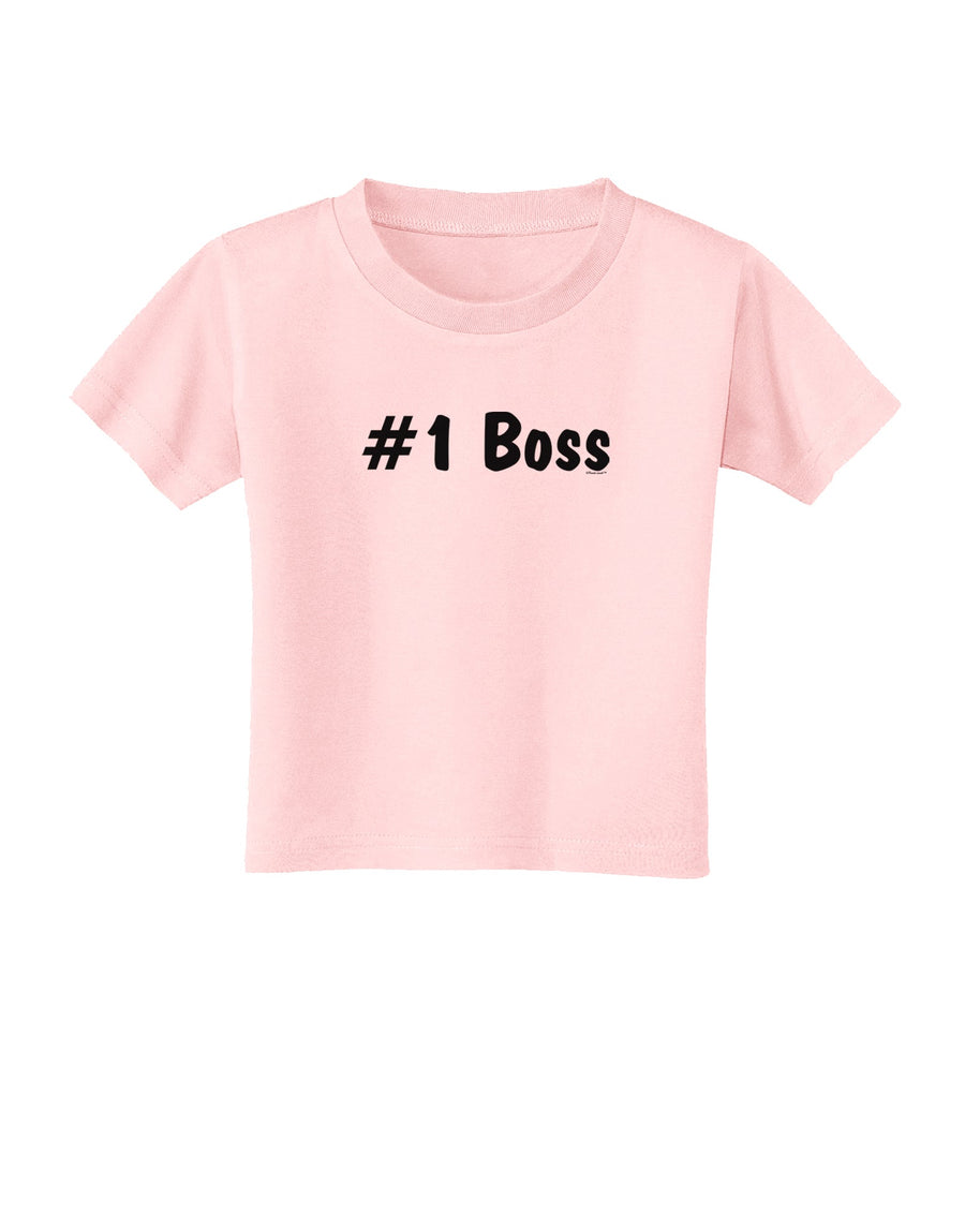 #1 Boss Text - Boss Day Toddler T-Shirt