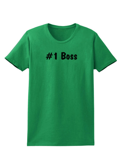 #1 Boss Text - Boss Day Womens T-Shirt-Womens T-Shirt-TooLoud-Kelly-Green-X-Small-Davson Sales
