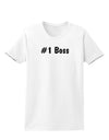 #1 Boss Text - Boss Day Womens T-Shirt